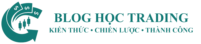 Blog Học Trading – Kiến Thức Giao Dịch Từ Cơ Bản Đến Nâng Cao
